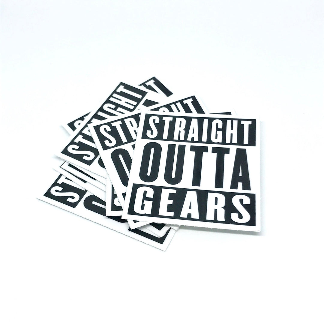 Straight Outta Gears Sticker - Endurance Threads